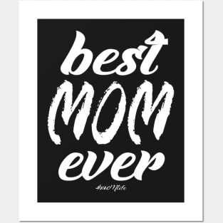 #MOMlife - Best Mom Ever Posters and Art